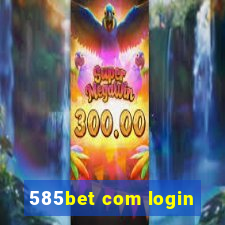 585bet com login